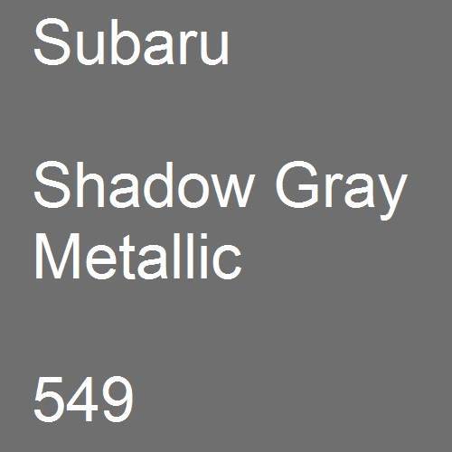 Subaru, Shadow Gray Metallic, 549.